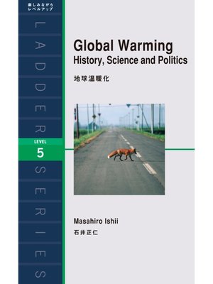 cover image of Global Warming: History， Science and Politics　地球温暖化